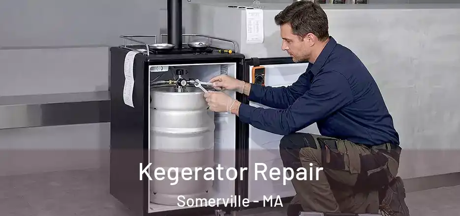Kegerator Repair Somerville - MA