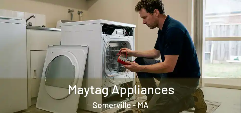  Maytag Appliances Somerville - MA