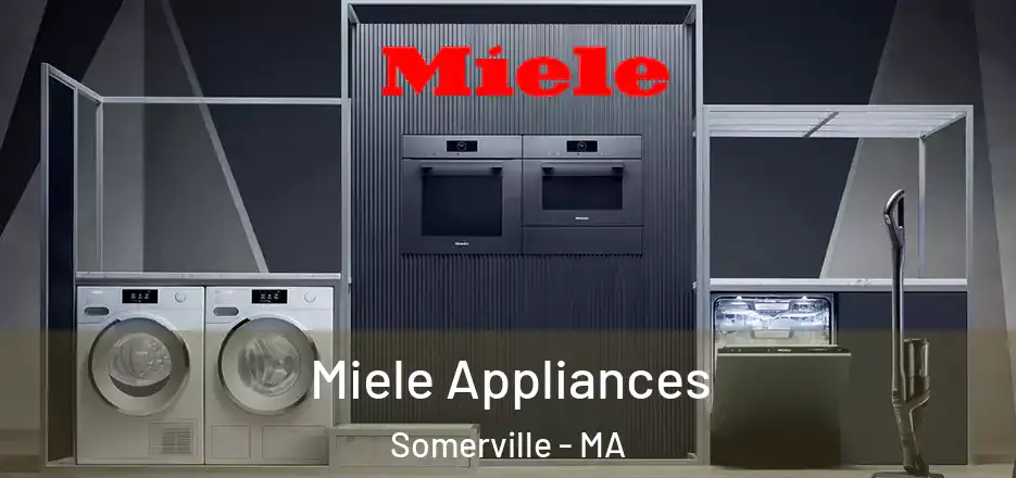  Miele Appliances Somerville - MA