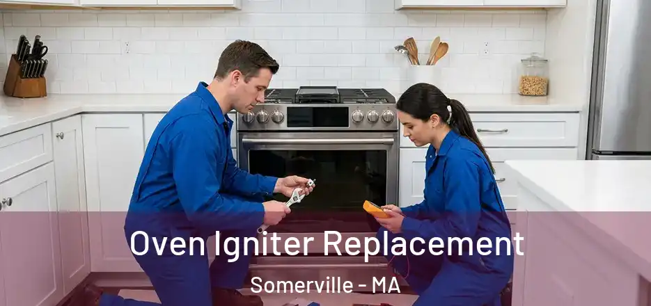  Oven Igniter Replacement Somerville - MA